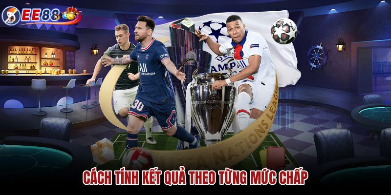 cach-tinh-ket-qua-theo-tung-muc-chap