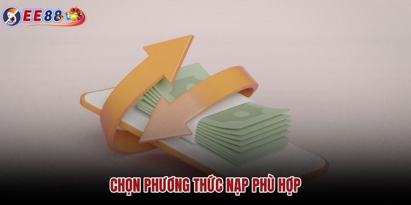 chon-phuong-thuc-nap-phu-hop chon-phuong-thuc-nap-phu-hop
